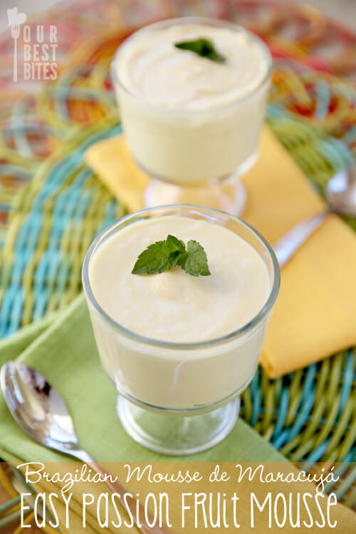 Brazilian Passion Fruit Mousse from Our Best Bites