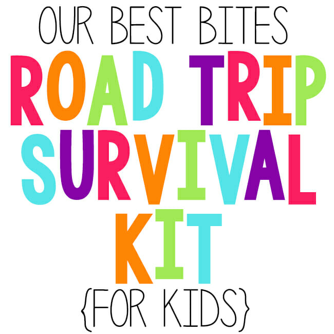 road trip survival kit for kids from Our Best Bites