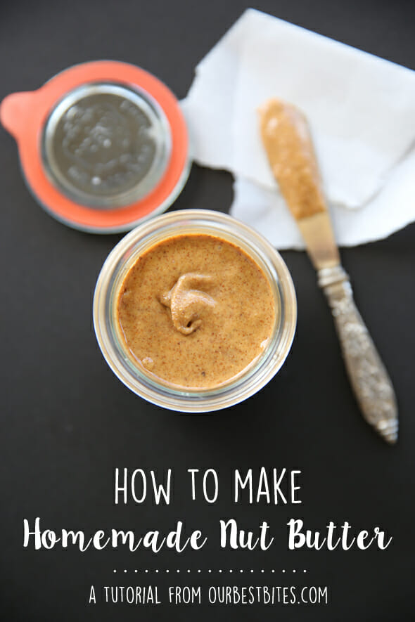 How to Make Nut Butter from Our Best Bites