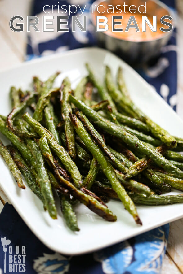 Crispy Roasted Green Beans from Our Best Bites