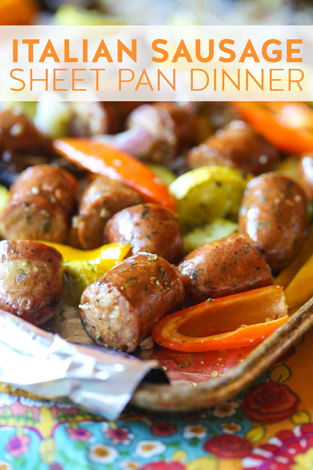 Italian sausage sheet pan dinner from Our Best Bites