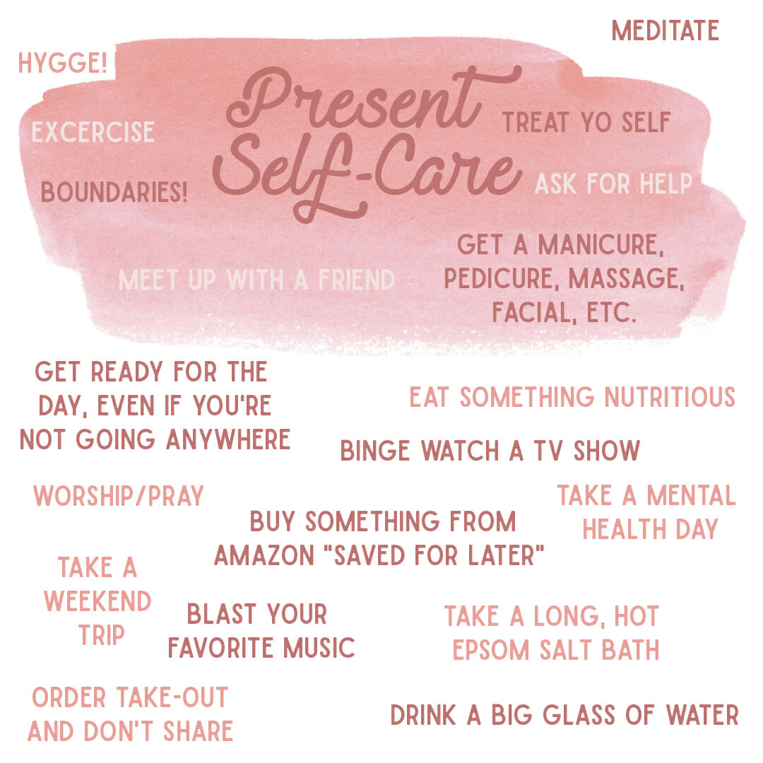 taking care of yourself in the present