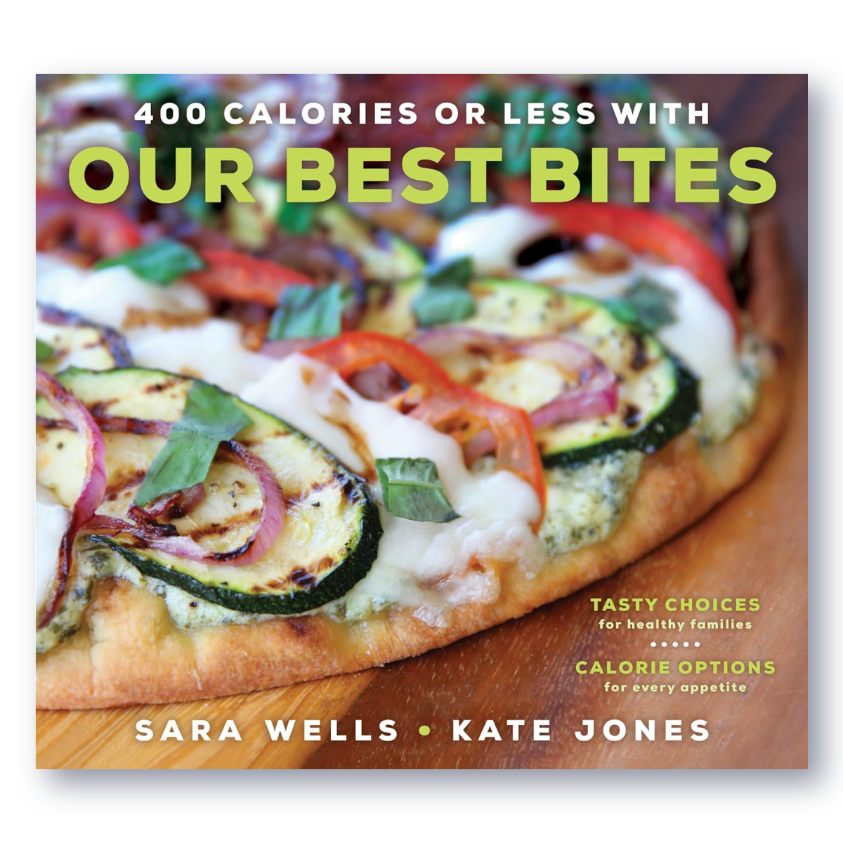 400 Calories or Less with Our Best Bites